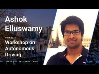 CVPR'23 Keynote, Ashok Elluswamy - New World and Foundational Models, and end-to-end networks coming soon to the Tesla FSD stack配圖